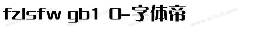 fzlsfw gb1 0字体转换